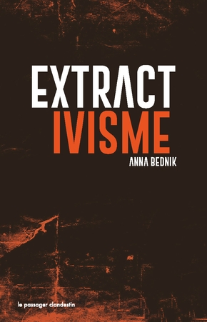 Extractivisme, Anna Bednik