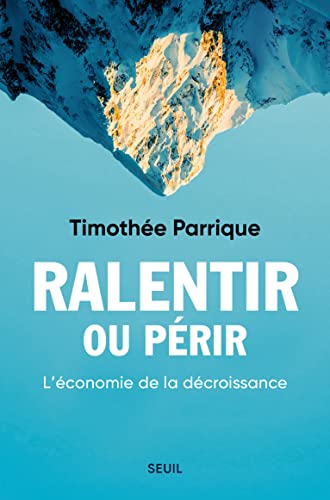 Ralentir ou Périr, Timothée Parrique