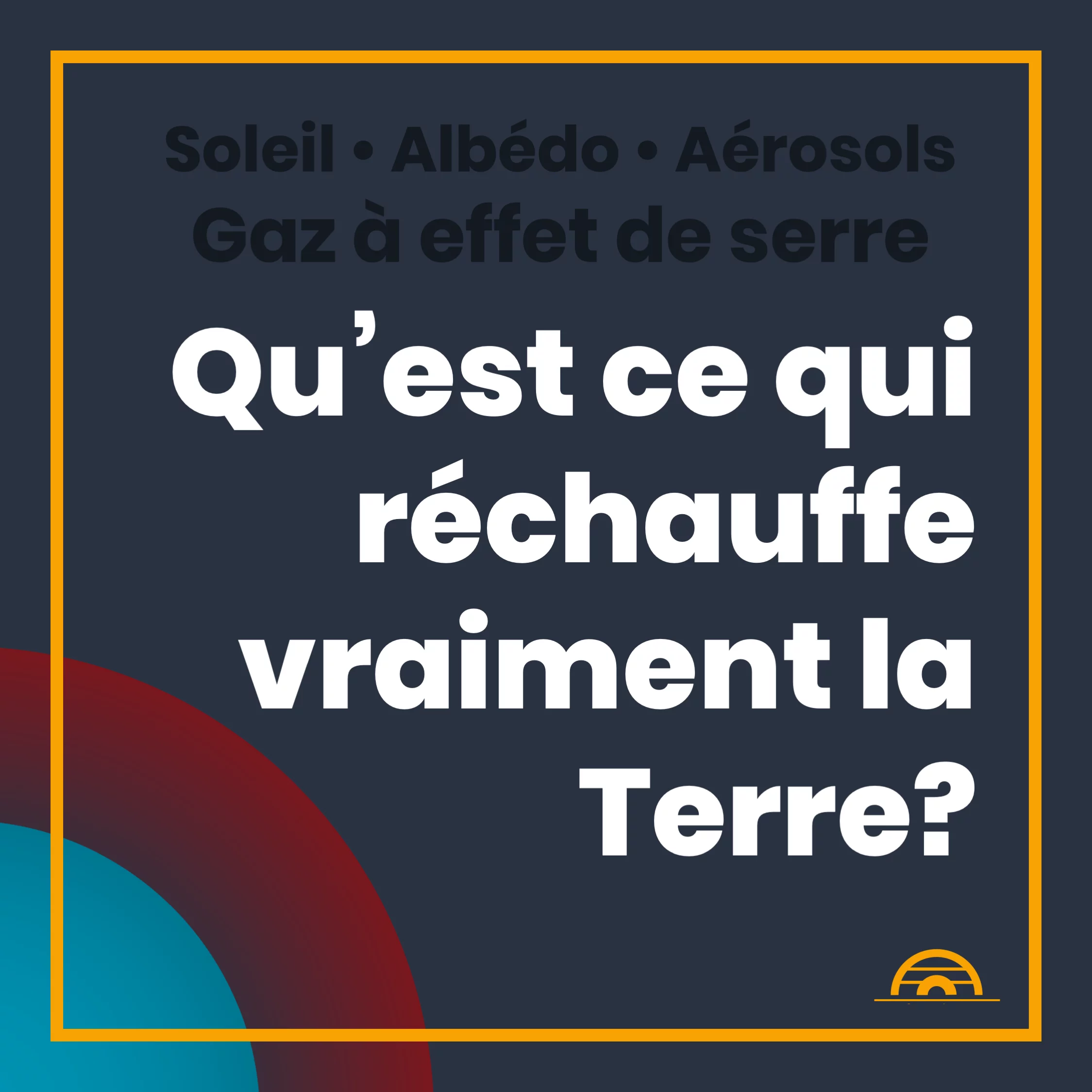Forçage radiatif : mesurer les responsables du réchauffement — 1 sur 11